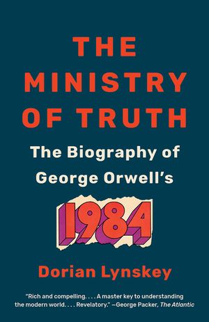 The Ministry of Truth: The Biography of George Orwell's 1984 image number 0