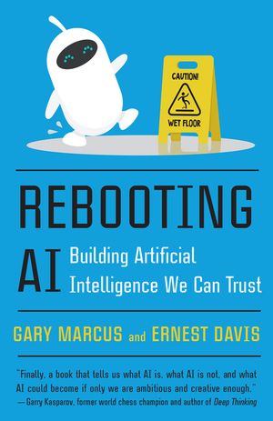 Rebooting AI: Building Artificial Intelligence We Can Trust image number 0