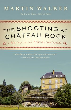 The Shooting at Chateau Rock: A Mystery of the French Countryside image number 0