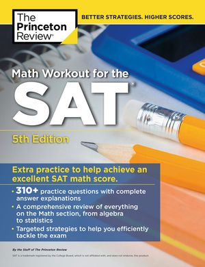 Math Workout for the Sat, 5th Edition: Extra Practice for an Excellent Score image number 0