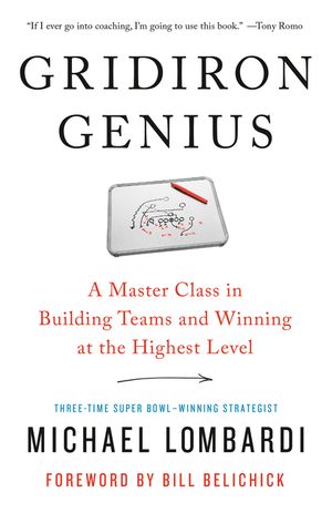 Gridiron Genius: A Master Class in Building Teams and Winning at the Highest Level image number 0