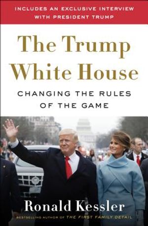 The Trump White House: Changing the Rules of the Game image number 0