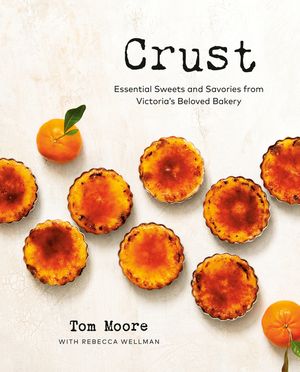 Crust: Essential Sweets and Savories from Victoria's Beloved Bakery image number 0