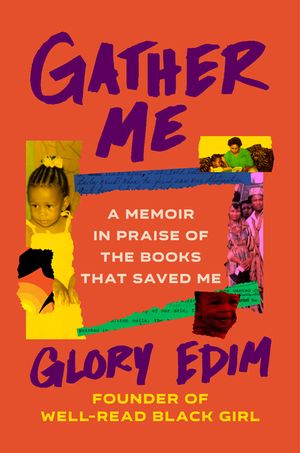 Gather Me: A Memoir in Praise of the Books That Saved Me image number 0