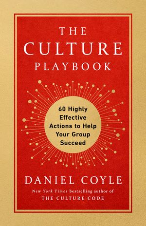 The Culture Playbook: 60 Highly Effective Actions to Help Your Group Succeed image number 0