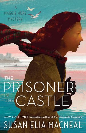 The Prisoner in the Castle: A Maggie Hope Mystery image number 0