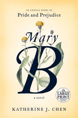 Mary B: A Novel: An Untold Story of Pride and Prejudice image number 0