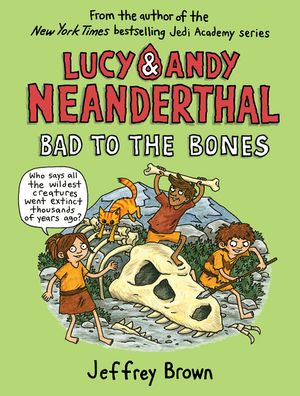 Lucy & Andy Neanderthal: Bad to the Bones image number 0