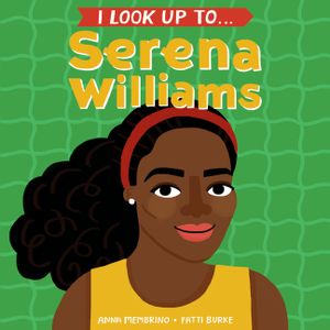 I Look Up To... Serena Williams image number 0