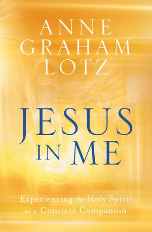 Jesus in Me: Experiencing the Holy Spirit as a Constant Companion image number 0