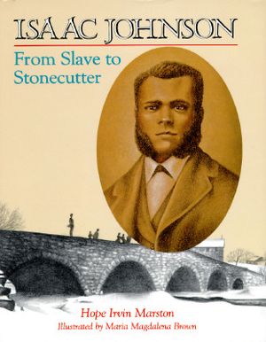 Isaac Johnson: From Slave to Stonecutter image number 0