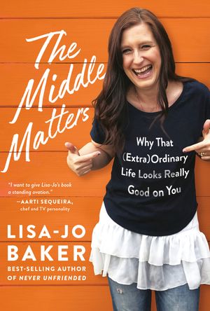 The Middle Matters: Why That (Extra)Ordinary Life Looks Really Good on You image number 0