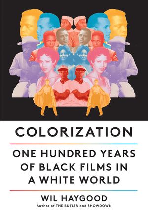 Colorization: One Hundred Years of Black Films in a White World image number 0