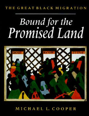 Bound for the Promised Land: The Great Black Migration image number 0