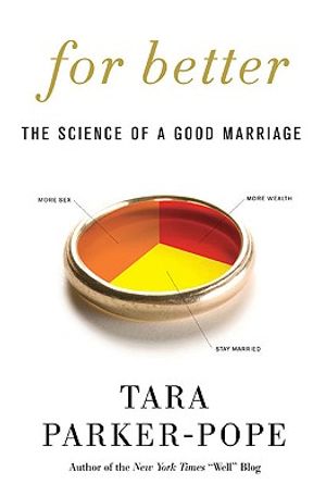 For Better: The Science of a Good Marriage image number 0