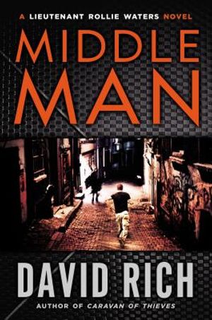 Middle Man: A Lieutenant Rollie Waters Novel image number 0