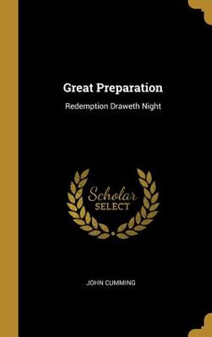 Great Preparation: Redemption Draweth Night image number 0