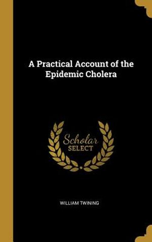 A Practical Account of the Epidemic Cholera image number 0