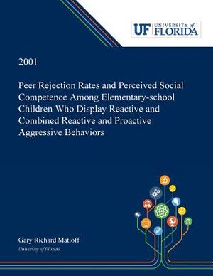 Peer Rejection Rates and Perceived Social Competence Among Elementary-school Children Who Display Reactive and Combined Reactive and Proactive Aggress image number 0