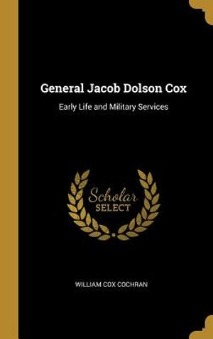 General Jacob Dolson Cox: Early Life and Military Services image number 0