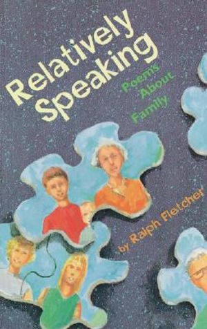 Relatively Speaking: Poems about Family image number 0