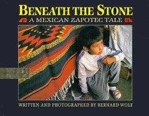 Beneath the Stone: A Mexican Zapotec Tale image number 0