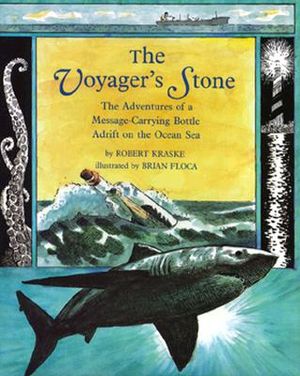 The Voyager's Stone: The Adventures of a Message-Carrying Bottle Adrift on the Ocean Sea image number 0