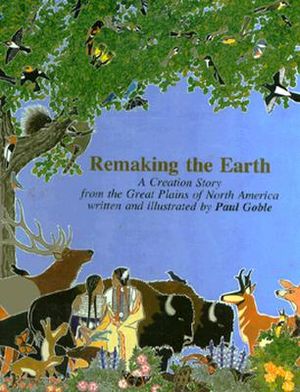 Remaking the Earth: A Creation from the Great Plains of North America image number 0