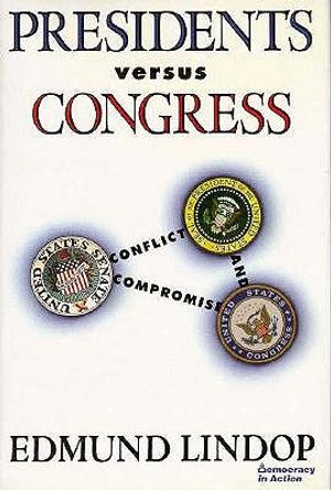 Presidents Versus Congress: Conflict and Compromise image number 0