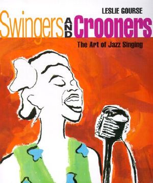 Swingers and Crooners: The Art of Jazz Singing image number 0