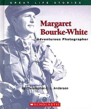 Margaret Bourke-White: Adventurous Photographer image number 0