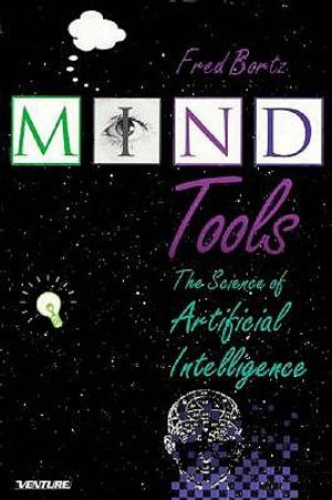 Mind Tools: The Science of Artificial Intelligence image number 0