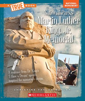 Martin Luther King, Jr. Memorial (a True Book: National Parks) (Library Edition) image number 0