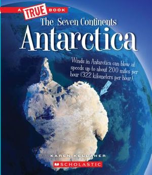 Antarctica (a True Book: The Seven Continents) image number 0