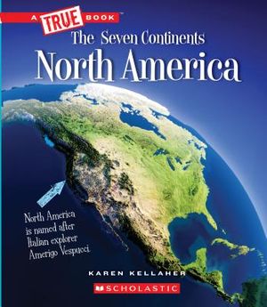 North America (a True Book: The Seven Continents) image number 0