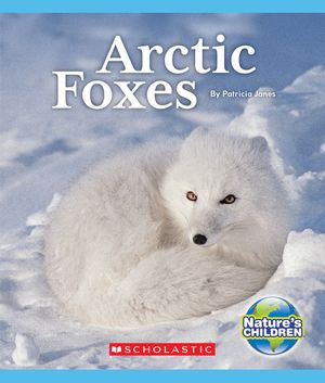 Arctic Foxes (Nature's Children) image number 0