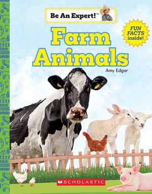 Farm Animals (Be an Expert!) (Library Edition) image number 0