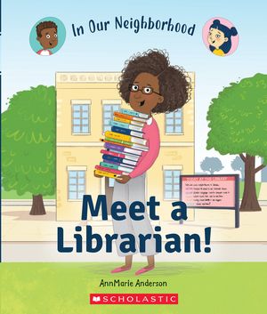 Meet a Librarian! (in Our Neighborhood) (Paperback) image number 0