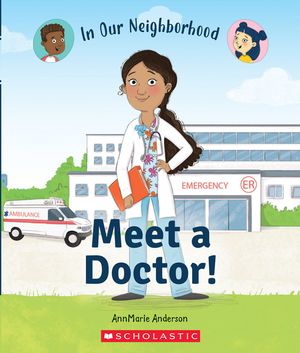 Meet a Doctor! (in Our Neighborhood) (Paperback) image number 0