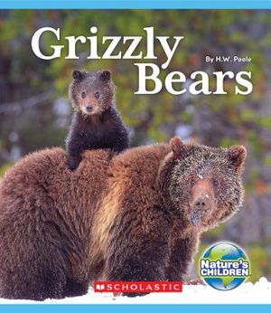 Grizzly Bears (Nature's Children) image number 0