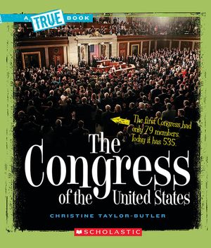 The Congress of the United States (a True Book: American History) image number 0