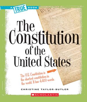 The Constitution of the United States (a True Book: American History) image number 0