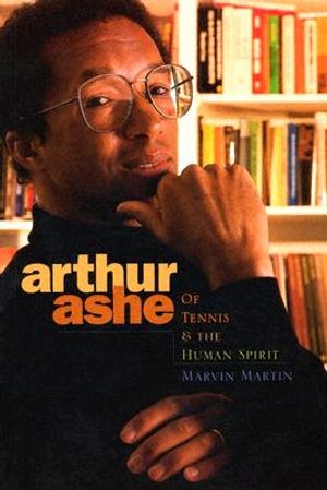 Arthur Ashe: Of Tennis & the Human Spirit image number 0