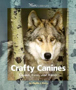 Crafty Canines: Coyotes, Foxes, and Wolves image number 0
