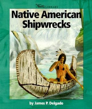 Native American Shipwrecks image number 0