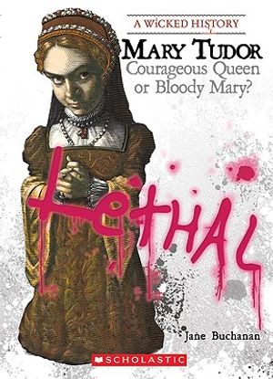 Mary Tudor (a Wicked History) image number 0