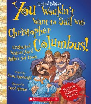 You Wouldn't Want to Sail with Christopher Columbus!: Uncharted Waters You'd Rather Not Cross image number 0