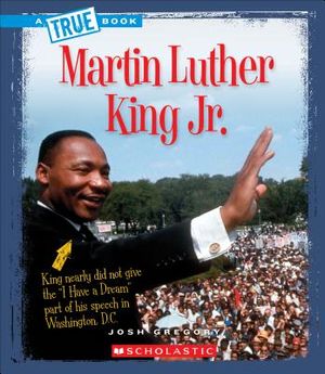 Martin Luther King Jr. (a True Book: Biographies) image number 0