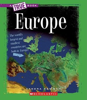 True European Europe (a True Book: Geography: Continents), Used Trade Paperback ...
