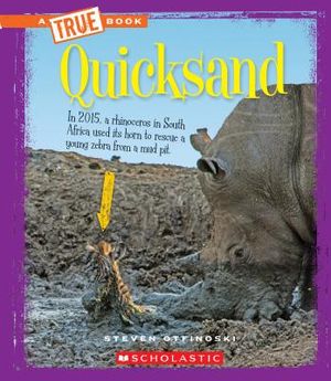 Quicksand (a True Book: Extreme Earth) image number 0
